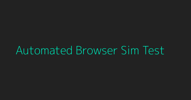 7 Essential Steps for an Ultimate Automated Browser Sim Test